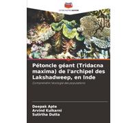 Pétoncle géant (Tridacna maxima) de l'archipel des Lakshadweep, en Inde: Comprendre l'écologie des populations