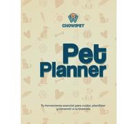 PetPlanner, El planificador para mascotas: Organiza el cuidado, la salud y los ahorros de tu mascota en un solo lugar