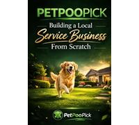 PetPooPick: Building a Local Service Business From Scratch