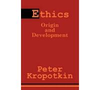 Petr Alekseevich Kropotkin Ethics (Tascabile)