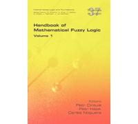 Petr Cintula Handbook of Mathematical Fuzzy Logic. Volume 1 (Tascabile)