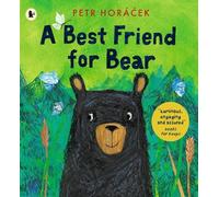 Petr Horácek A Best Friend for Bear (Tascabile)