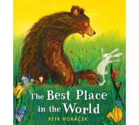 Petr Horacek The Best Place in the World (Copertina rigida)