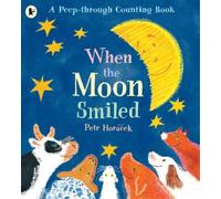 Petr Horácek When the Moon Smiled (Tascabile)