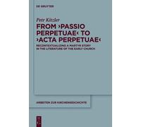 Petr Kitzler From ‘Passio Perpetuae’ to ‘Acta Perpetuae’ (Copertina rigida)
