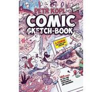 Petr Kopl Comic Sketch Book - A Course For Comic Book Creators (Tascabile)