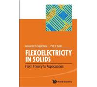Petr V Yudin Flexoelectricity In Solids: From Theory To Appli (Copertina rigida)