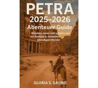 Petra 2025-2026 Abenteuer Guide: Wandern, essen und schlafen wie ein Beduine in Jordaniens lebendigem Wunder