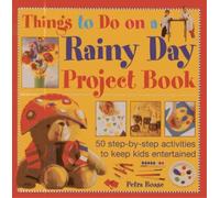 Petra Boase Things to Do on a Rainy Day Project Book (Copertina rigida)