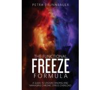Petra Brunnbauer The Functional Freeze Formula (Copertina rigida)