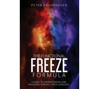 Petra Brunnbauer The Functional Freeze Formula (Tascabile)