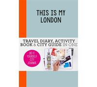 Petra de Hamer This is my London (Tascabile) Do-It-Yourself City Journal