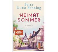 Petra Durst-Ben Heimatsommer: Roman - Eine Liebeserklärung an den He (Tascabile)