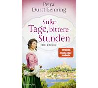 Petra Durst-Ben Süße Tage, bittere Stunden: Die Köchin - Roma (Copertina rigida)