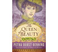 Petra Durst-Benning The Queen of Beauty (Tascabile) Century Trilogy
