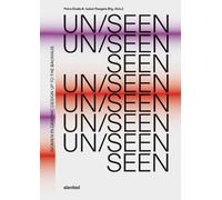 Petra Eisele Isabel Naegele Ellen Lupton Brigitte Bau UN/SEEN (Copertina rigida)