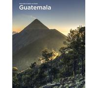Petra Ender Sabine Von Kienlin Guatemala (Copertina rigida) Spectacular Places