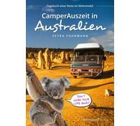 Petra Fohrmann CamperAuszeit in Australien: Tagebuch einer Reise im (Tascabile)
