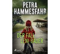 Petra Hammesfah Der Fall Leni Bauer: Düsterer und wendungsreicher Kr (Tascabile)