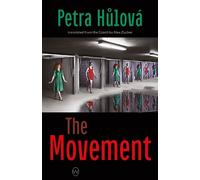Petra Hulova The Movement (Tascabile)