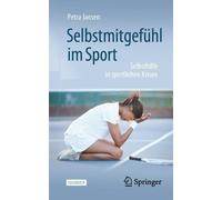 Petra Jansen Selbstmitgefühl im Sport (Tascabile)