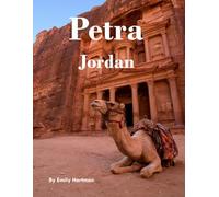 Petra, Jordan: A Beautiful Visual Journey for Travel and Photography Lovers