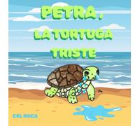 Petra, La Tortuga Triste.