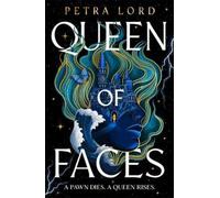 Petra Lord Queen of Faces (Copertina rigida)