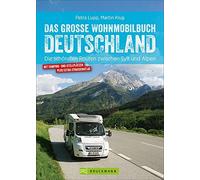 Petra Lupp Mart Wohnmobilführer - Das große Wohnmobilbuch Deutschlan (Tascabile)