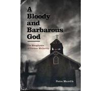 Petra Mundik A Bloody and Barbarous God (Tascabile)