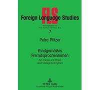 Petra Pfitzer Kindgemaeßes Fremdsprachenlernen (Tascabile)