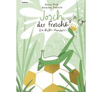 Petra Piuk Gemma Pala Josch der Froschkönig - Ein Nicht-Märc (Copertina rigida)