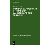Petra Raymond Von Der Landschaft Im Kopf Zur Landschaft Aus S (Copertina rigida)