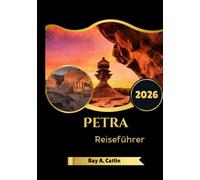 Petra Reiseführer 2026