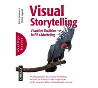 Petra Sammer Ulri Visual Storytelling: Visuelles Erzählen in PR und (Tascabile)