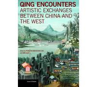 Petra ten-Doess Qing Encounters - Artistic Exchanged between China (Tascabile)