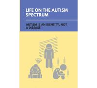 Petra Vondolosk Life On The Autism Spectrum: Autism Is An Identity, (Tascabile)