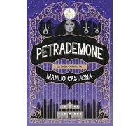 Petrademone. La saga completa: Il libro delle porte-La terra del non ritor...