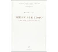 Petrarca e il tempo e altri studi di letteratura italiana