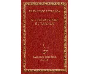 Petrarca,Francesco. - Il Canzoniere e I trionfi.