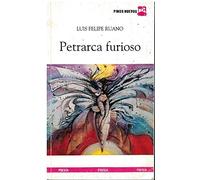 PETRARCA FURIOSO. 1ª edición.
