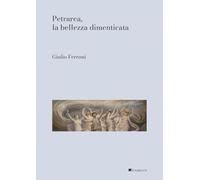 Petrarca, la bellezza dimenticata