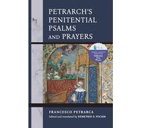 Petrarch's Penitential Psalms and Prayers
