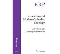 Petre Maican Deification and Modern Orthodox Theology (Tascabile)