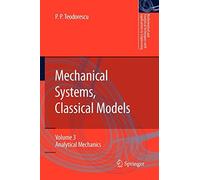 Petre P. Teodorescu Mechanical Systems, Classical Models (Tascabile)