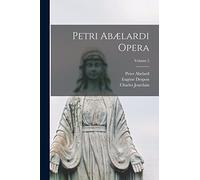 Petri Abælardi Opera; Volume 2