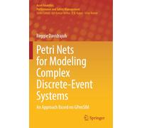 Petri Nets for Modeling Complex Discrete-Event Systems: An Approach Based on GPenSIM