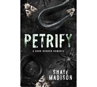 Petrify: A Dark Horror Romance