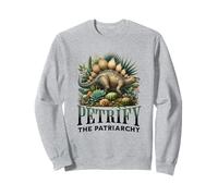 Petrify Il Patriarcato Trendy Femminismo Dinosauro e Piante Felpa