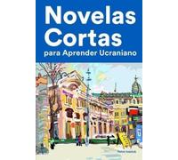 Petro Ivaniuk Novelas Cortas para Aprender Ucraniano (Tascabile)